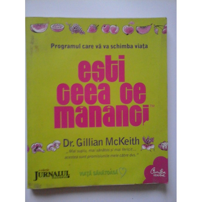 ESTI CEEA CE MANANCI - DR. GILLIAN MCKEITH